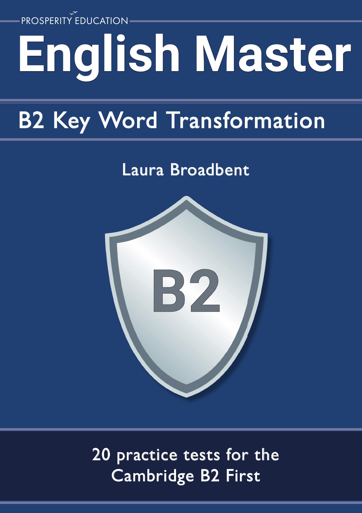 

English Master B2 Key Word Transformation (20 practice tests for the Cambridge First)
