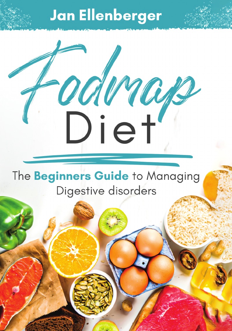 

Fodmap Diet The Beginners Guide to Managing Digestive Disorders