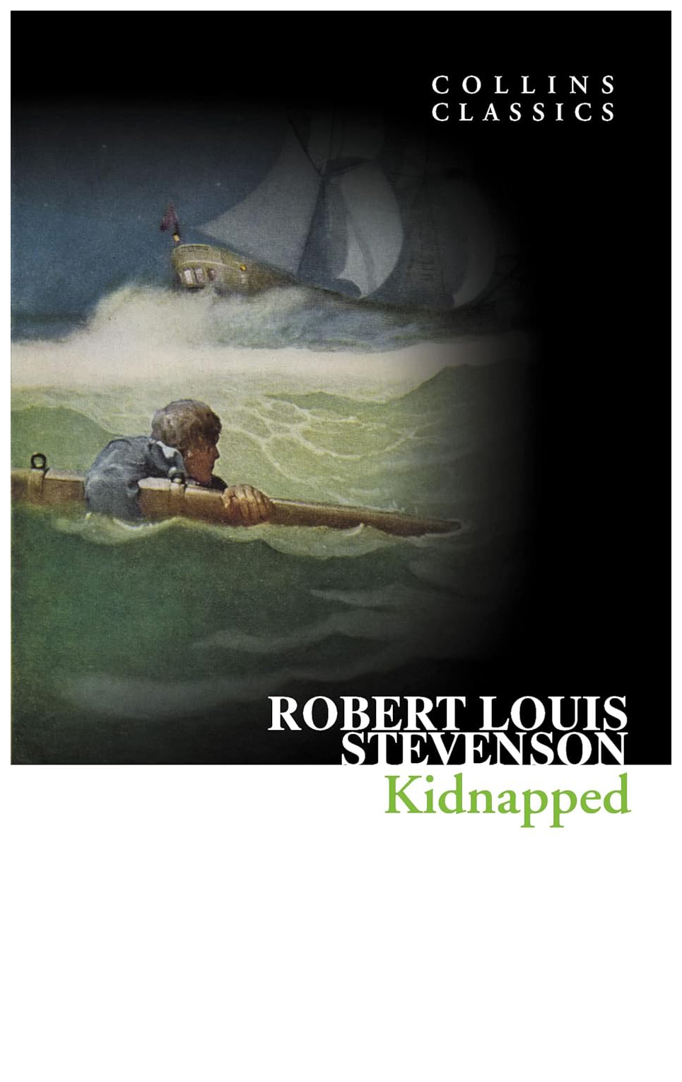 

Collins Classics: Stevenson Robert Louis. Kidnapped