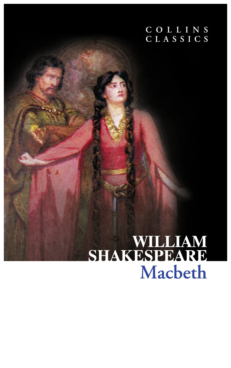 

Collins Classics: Shakespeare William. Macbeth