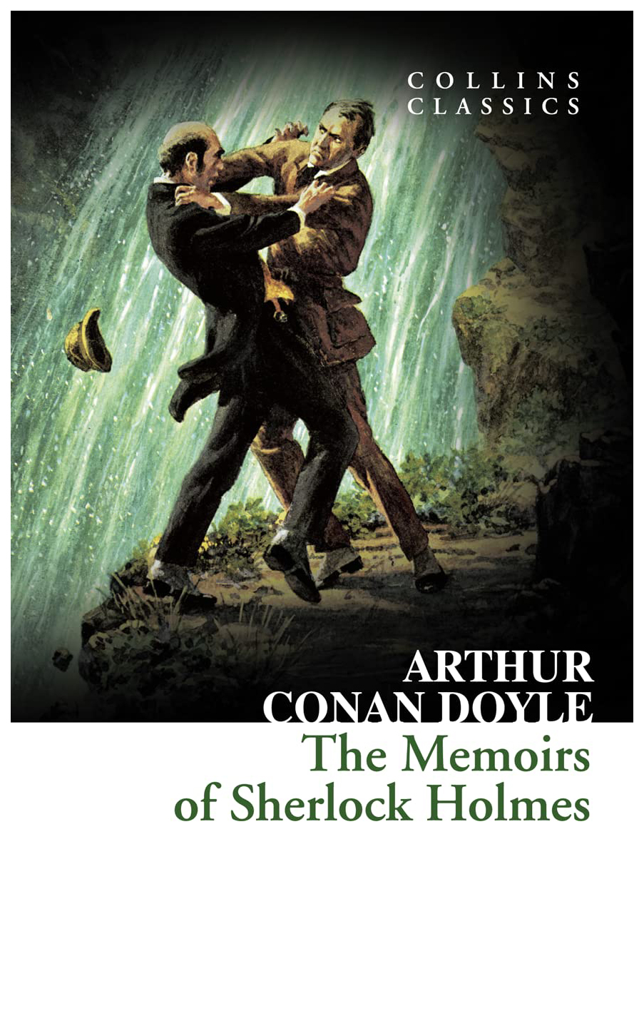 

Collins Classics: Doyle Arthur Conan. The Memoirs of Sherlock Holmes, the