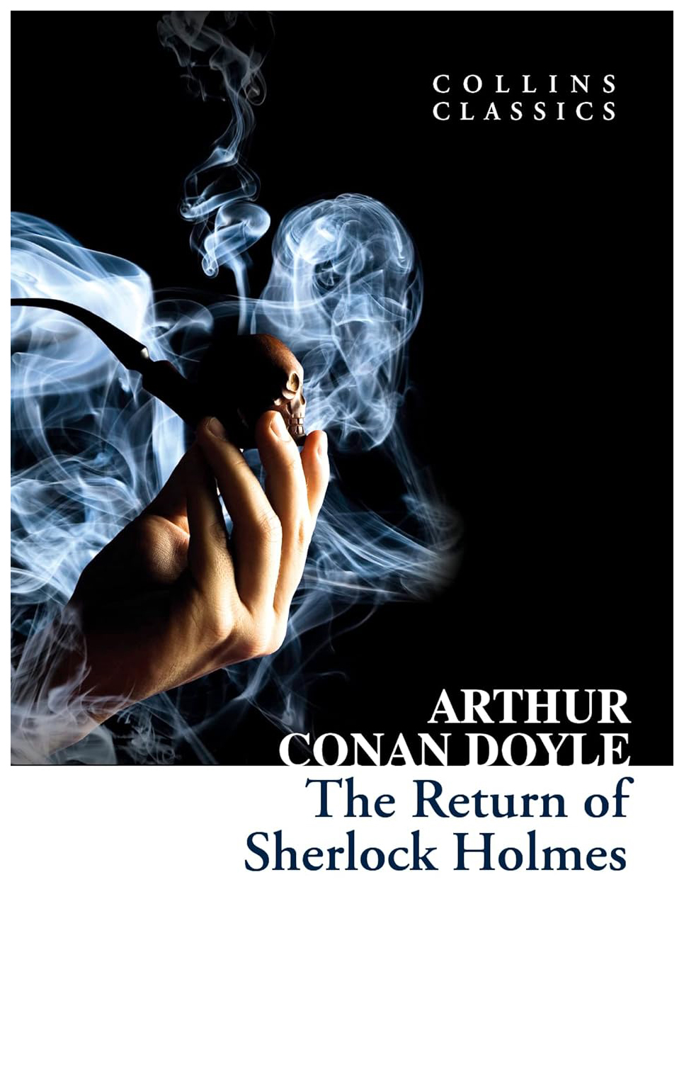 

Collins Classics: Doyle Arthur Conan. The Return of Sherlock Holmes