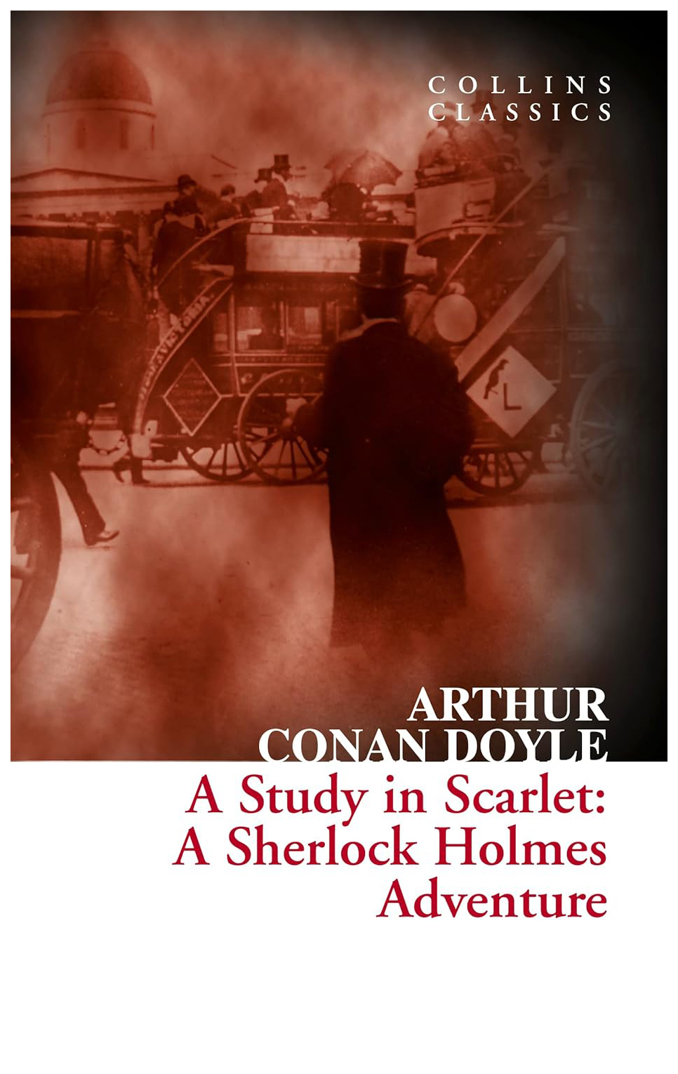 

Collins Classics: Doyle Arthur Conan. A Study in Scarlet A Sherlock Holmes Adven…