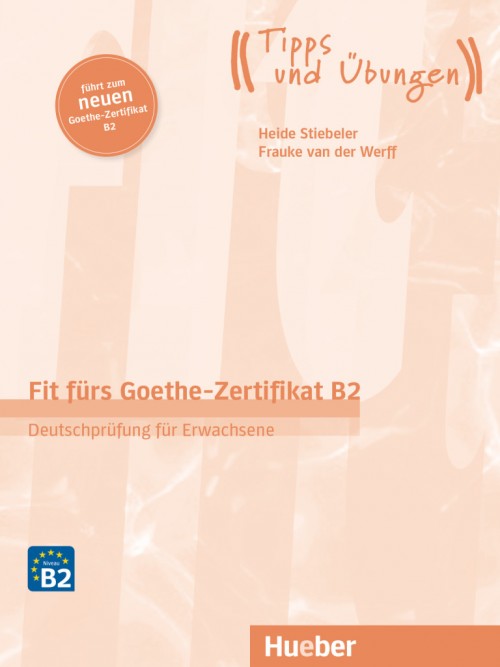 

Fit frs Goethe-Zertifikat B2 NEU - bungsbuch mit Audios online