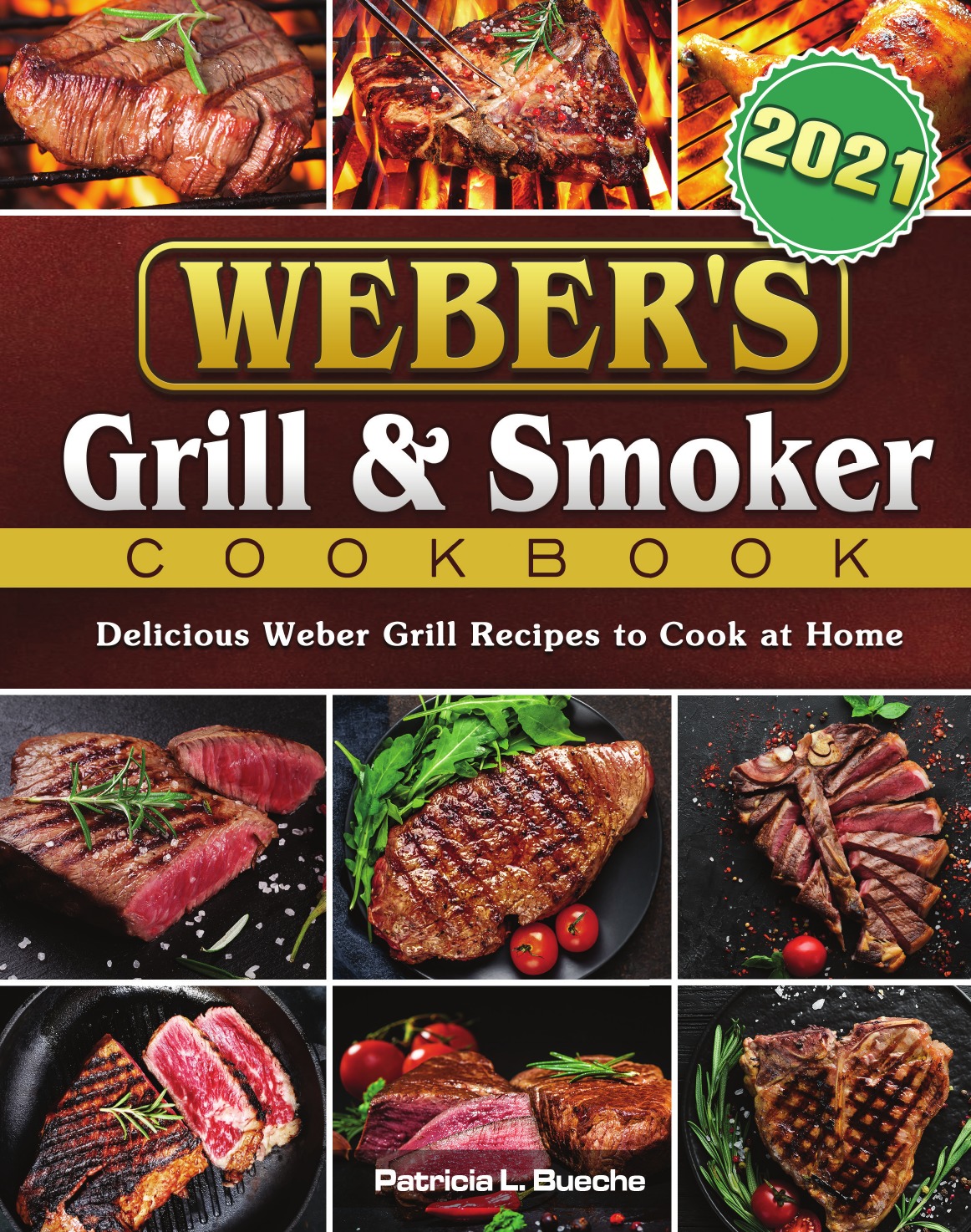 

Weber's Grill & Smoker Cookbook 2021