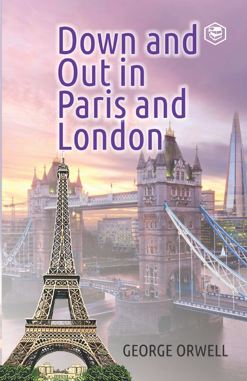 

Down and Out in Paris and London