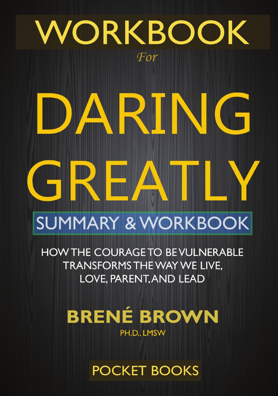 

WORKBOOK for Daring Greatly