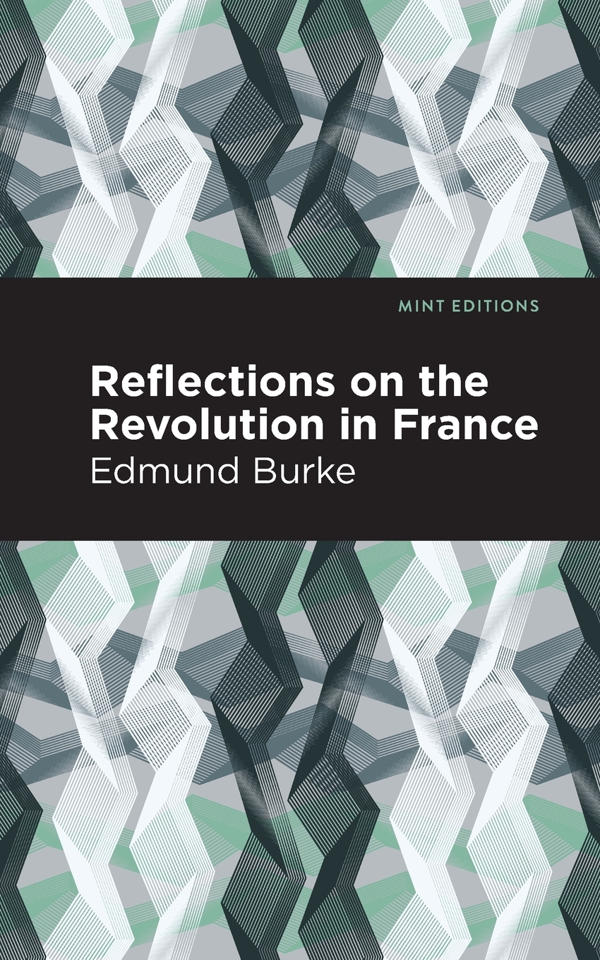 

Reflections on the Revolution in France