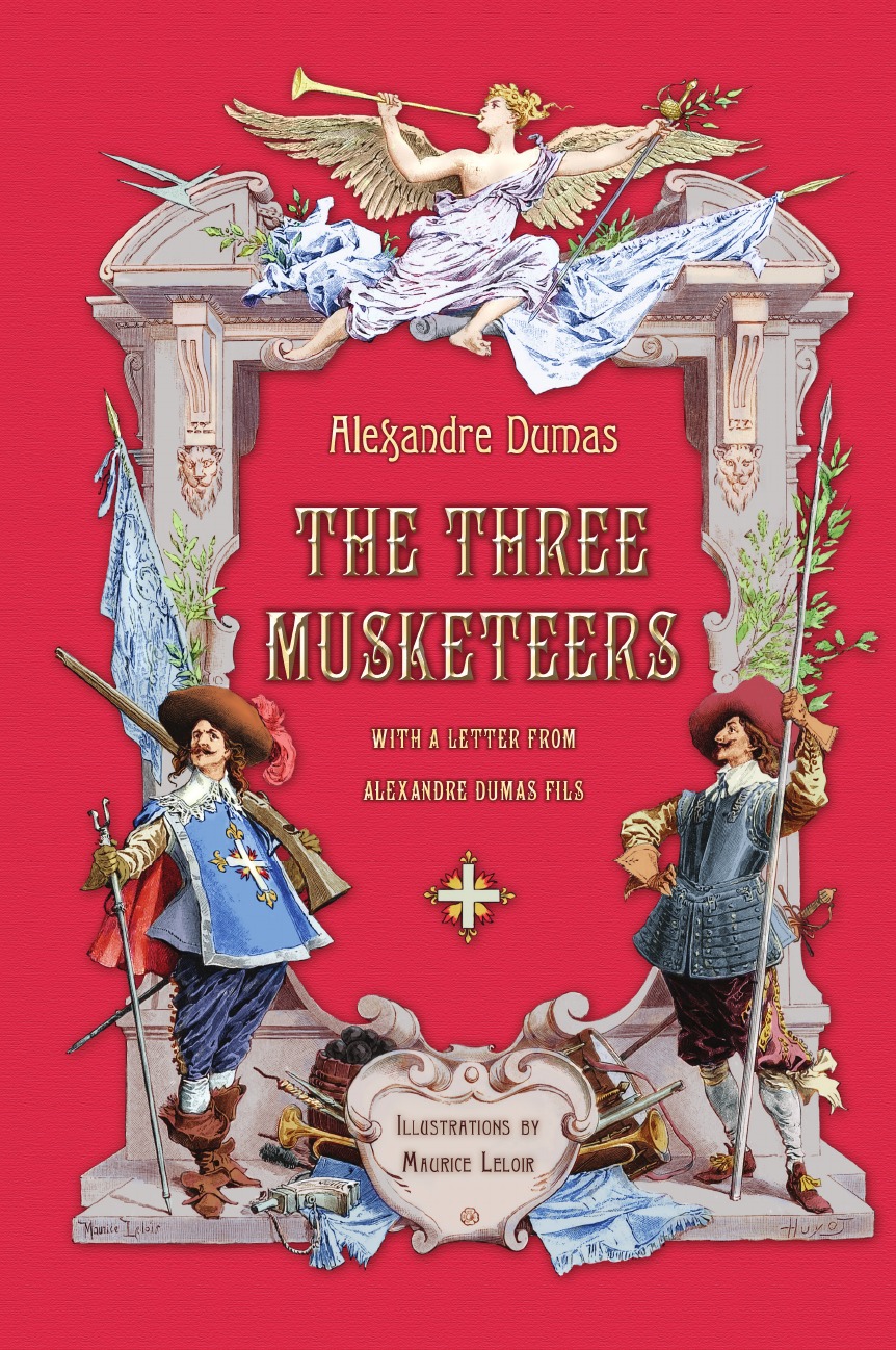 

The Three Musketeers with a Letter from Alexandre Dumas Fils (Illustrated)