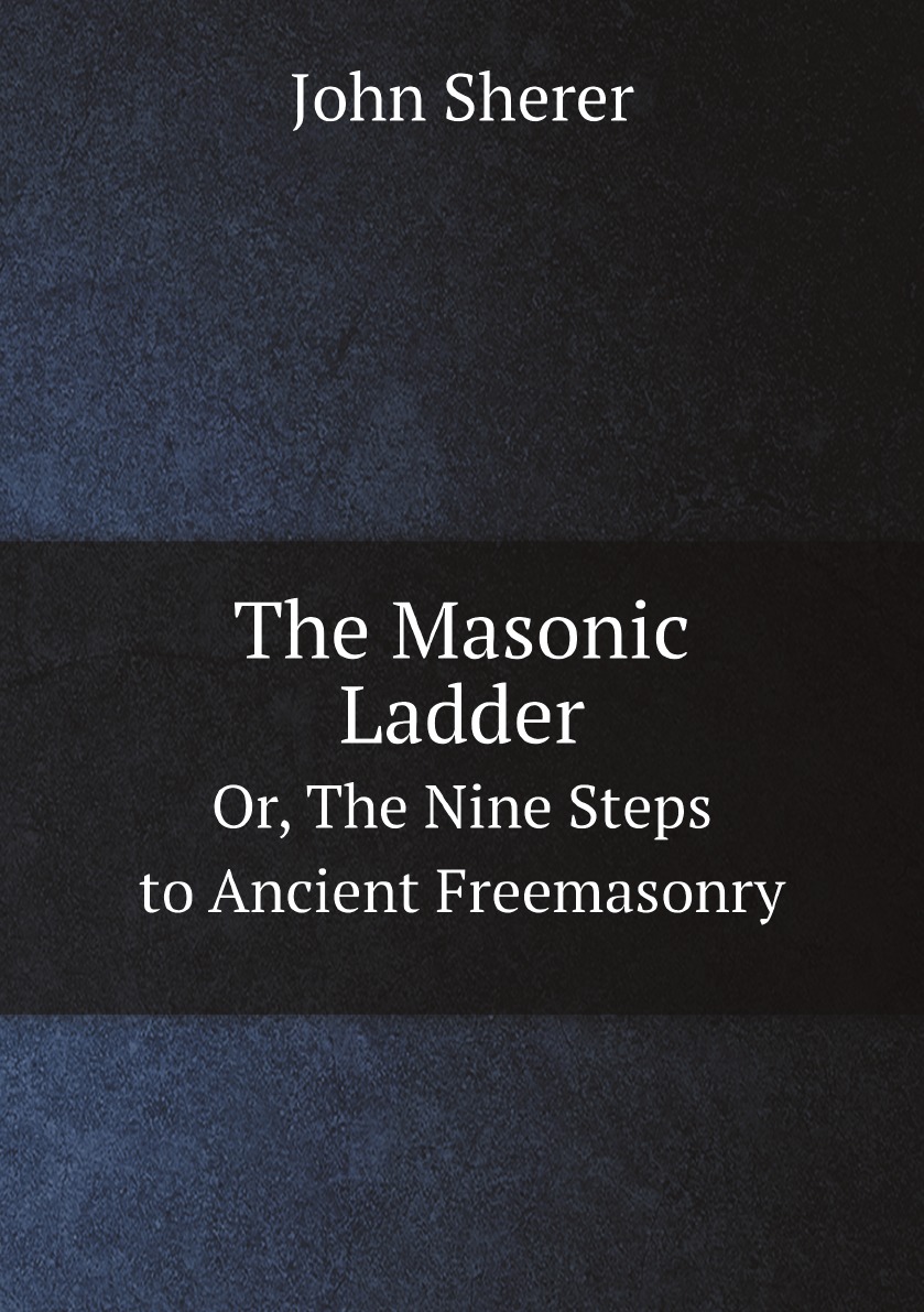 

The Masonic Ladder