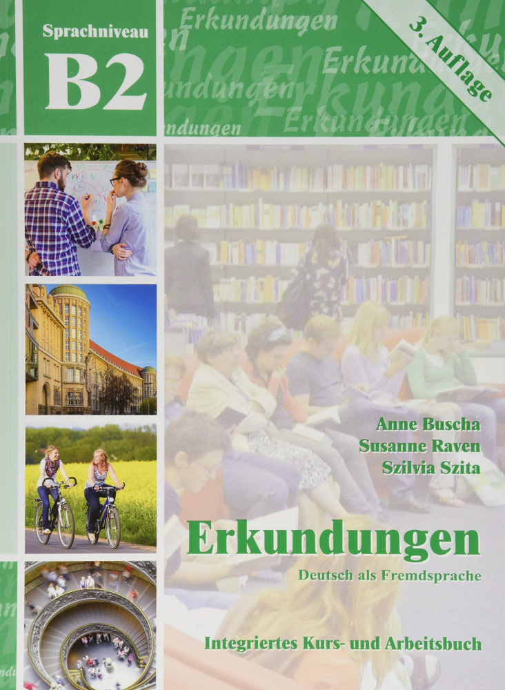 

Erkundungen B2 (3. Auflage) Kurs- und Arbeitsbuch mit Audio-CD