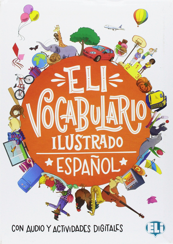 

ELI Vocabulary in Pictures: ELI vocabulario ilustrado + Libro digital en lnea