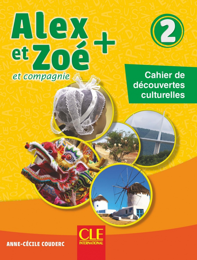 

Alex et Zoe 2 PLUS - Cahier de dcouvertes culturelles