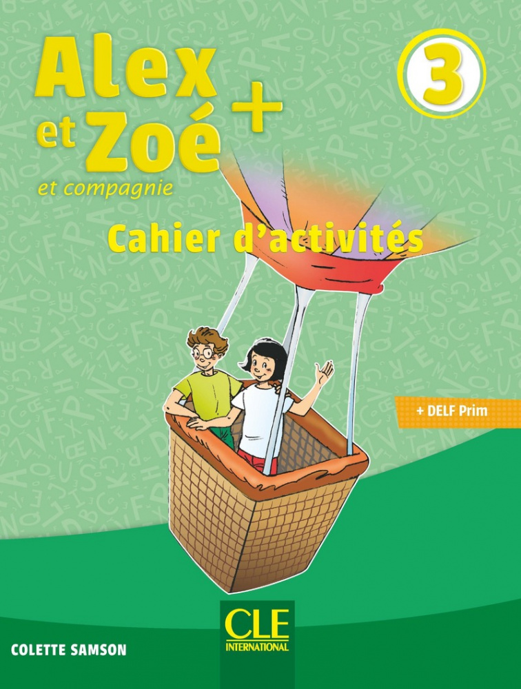 

Alex et Zoe 3 PLUS - Cahier d'activits
