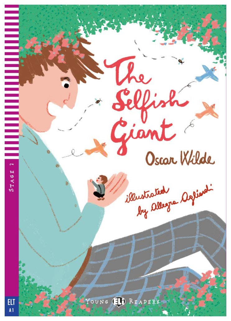 

Young ELI Readers Stage 1: Selfish Giant + CD (Beginner 100 headwords)