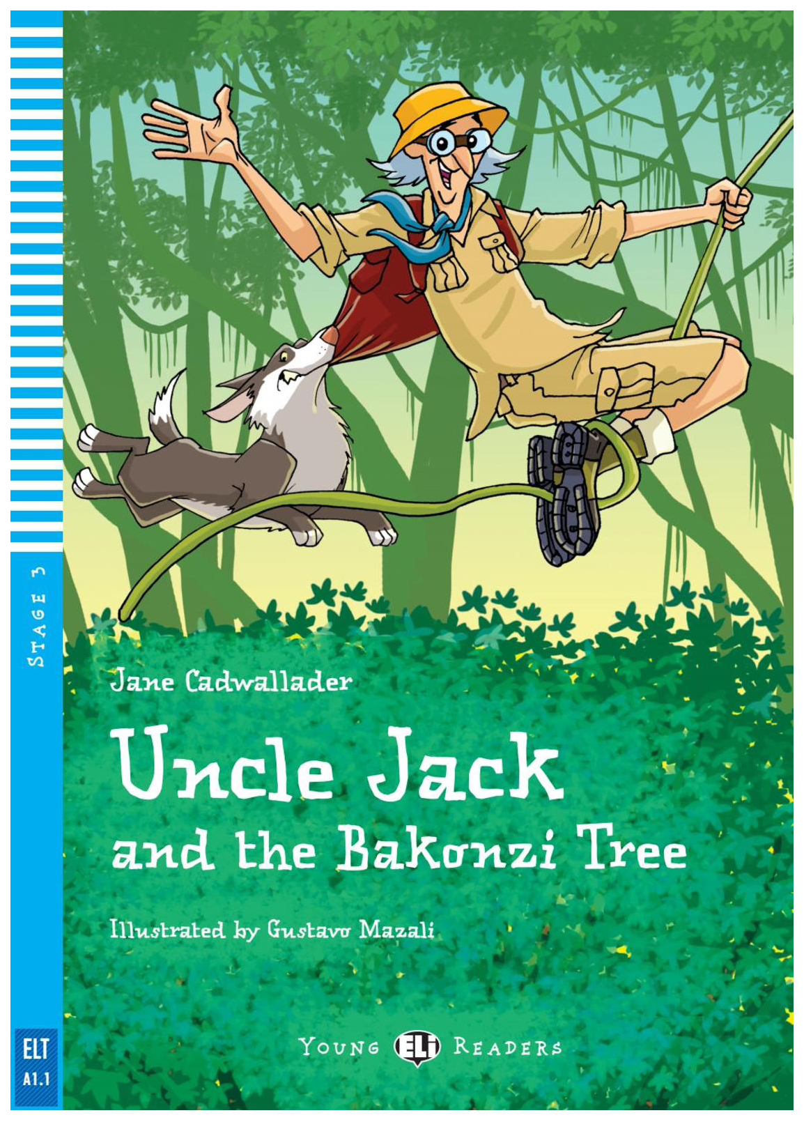 

Young ELI Readers Stage 3: Uncle Jack And The Bakonzi Tree + CD (Beginner 300 he…