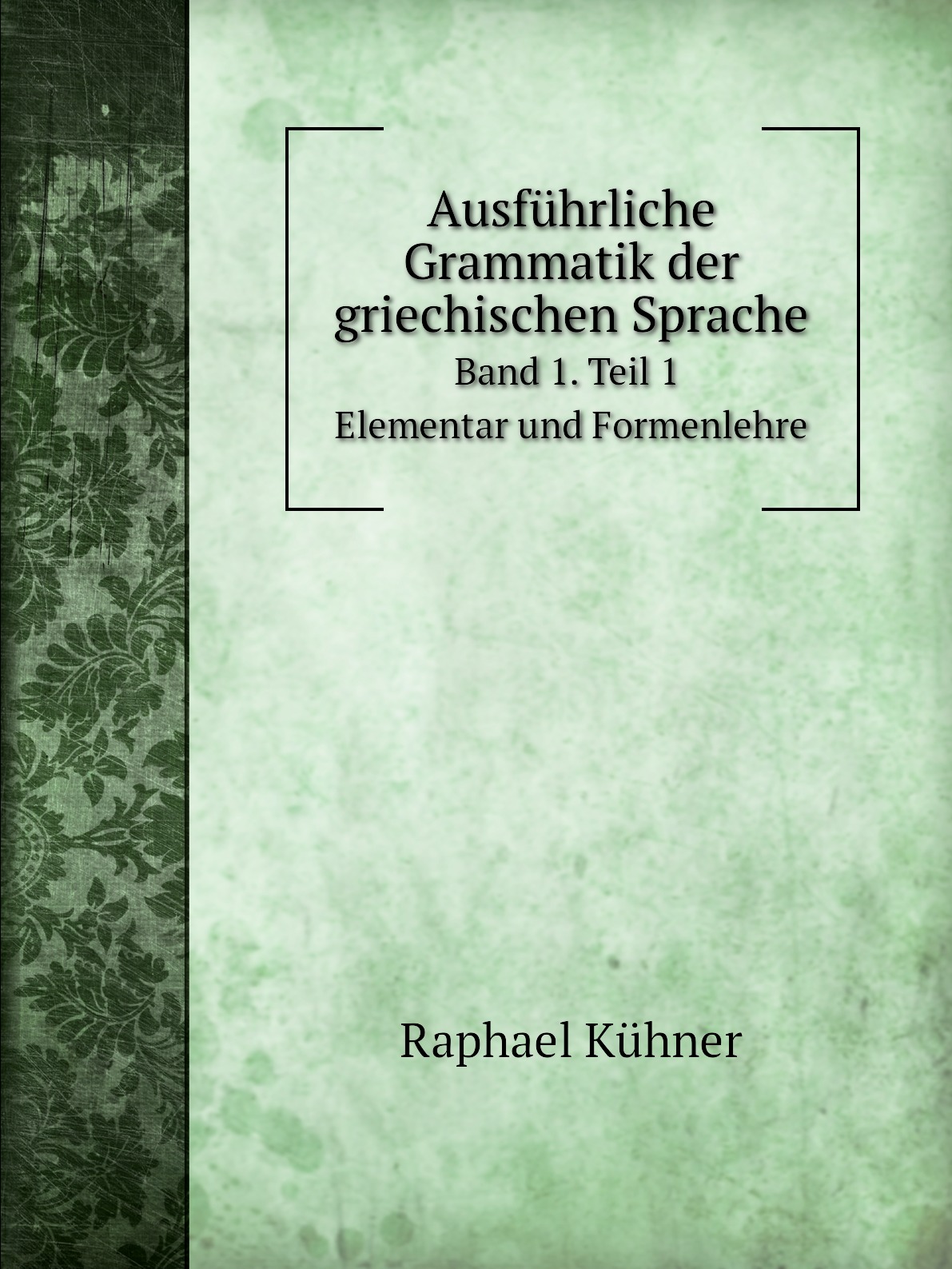 

Ausfuhrliche Grammatik der griechischen Sprache