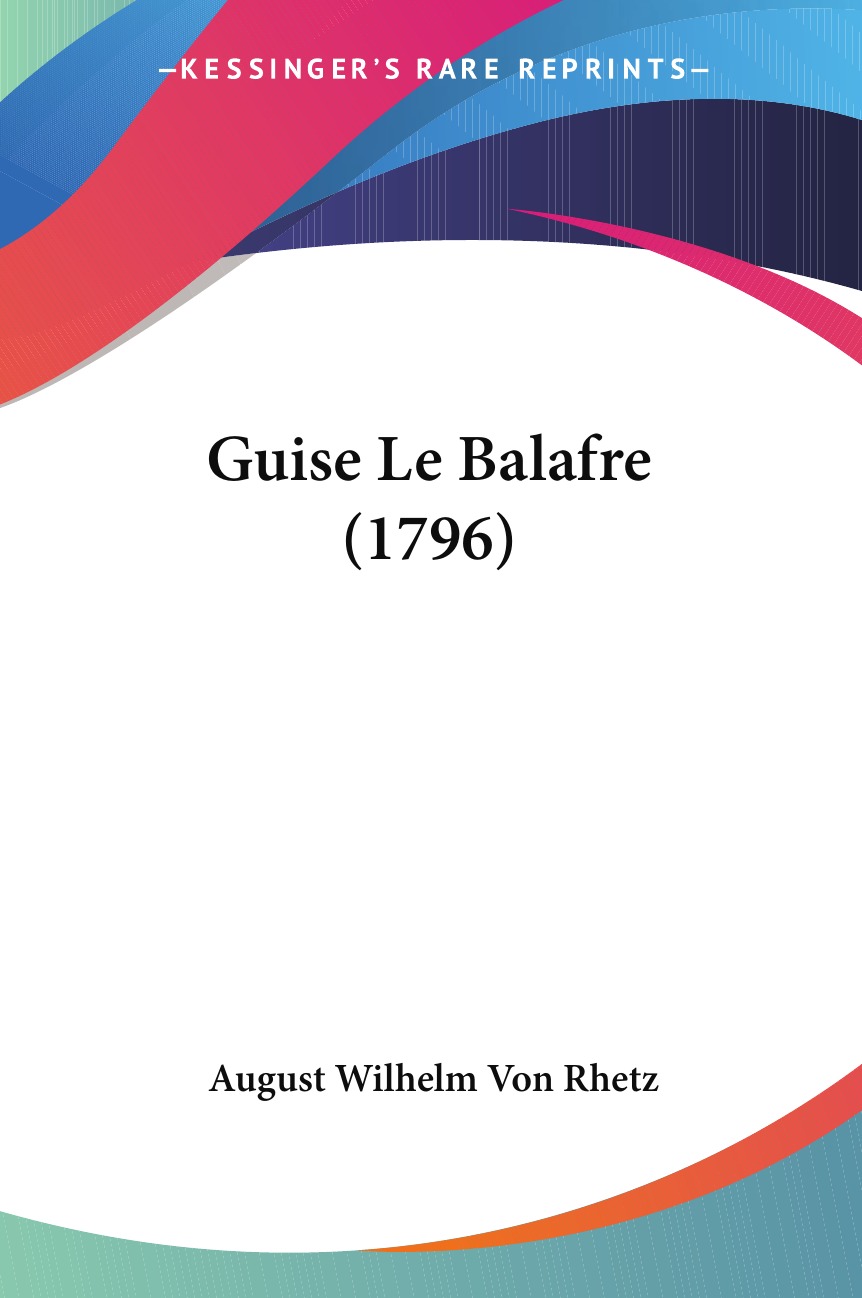 

Guise Le Balafre (1796)