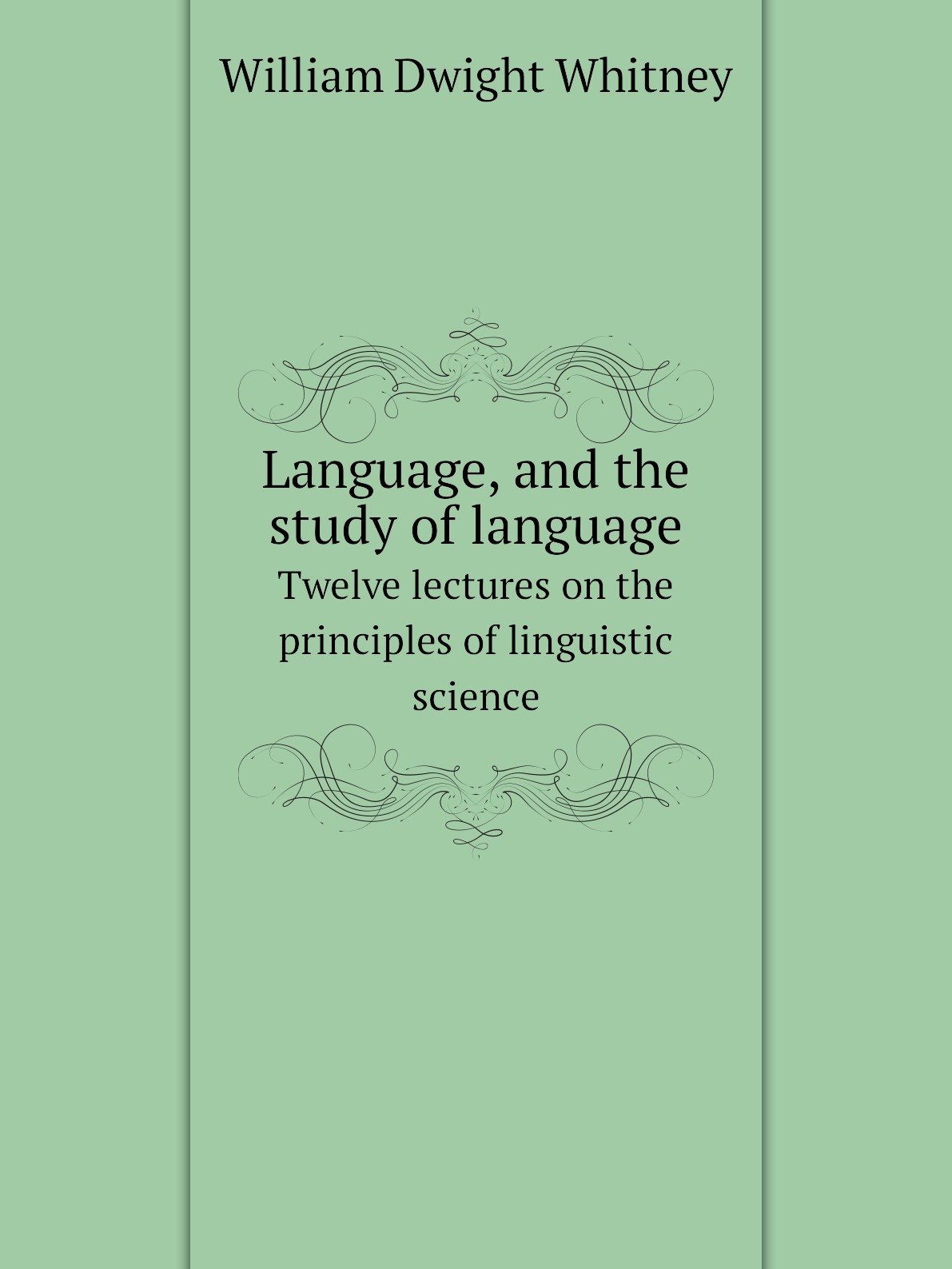 

Language, and the study of language