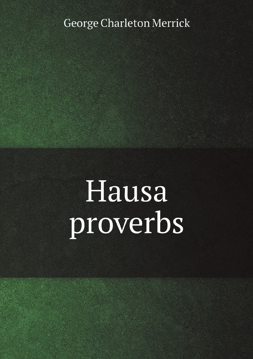 

Hausa proverbs