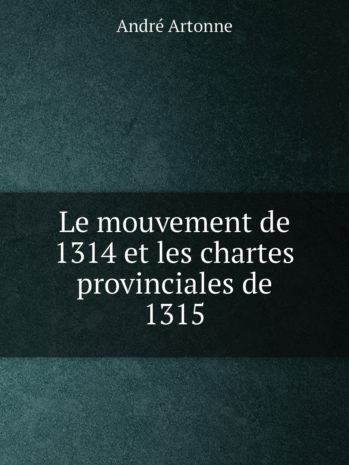 

Le mouvement de 1314 et les chartes provinciales de 1315