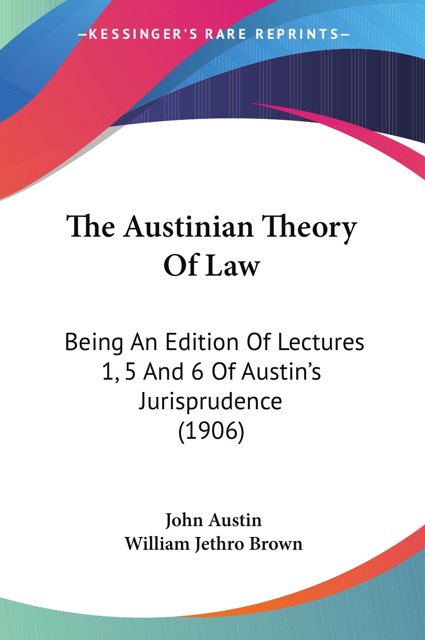 

The Austinian Theory Of Law