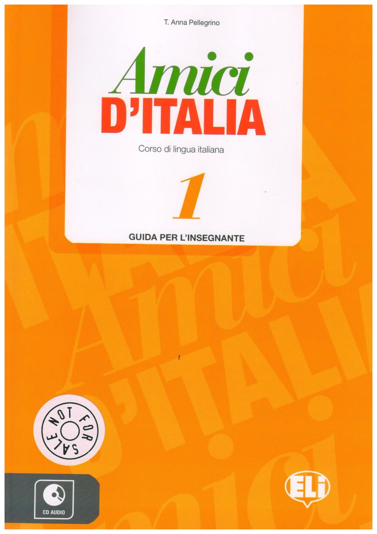 

Amici d'Italia 1: Guida per l'insegnante + 3 CD audio