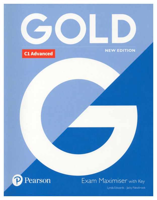 Gold New Edition C1 Advanced Exam Maximiser with Answer Key