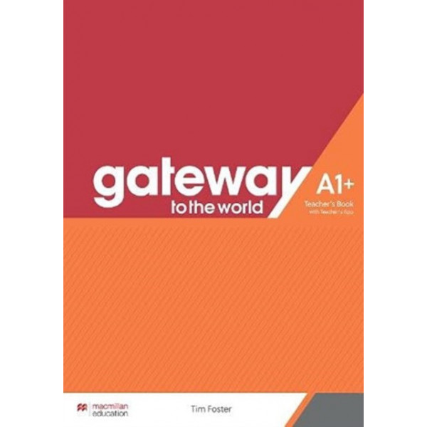 фото Книга для учителя gateway to the world a1+ teacher's book with teacher's app macmillan