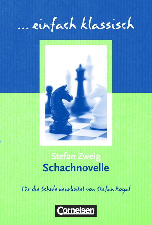 

Einfach klassisch: Schachnovelle