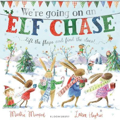

We're Going on an Elf Chase A Lift-the-Flap Adventure