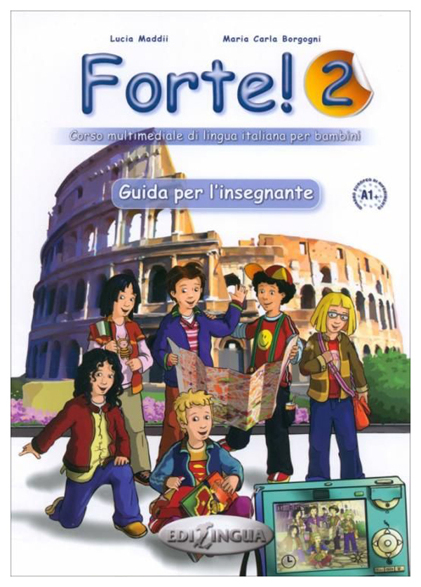 

Forte! 2 - Guida per l'insegnante