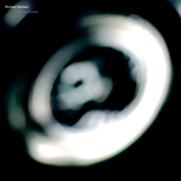 

Richard Barbieri Things Buried (2LP), Things Buried