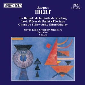 

Ibert, Chant de Foliex; Suite Elisabethainex; La Ballade de la Geole, 1 CD