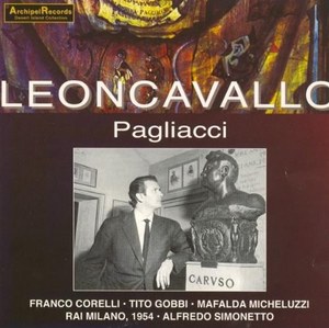 

Leoncavallo - I Pagliacci. (Franco Corelli, Mafalda Micheluzzi, Tito Gobbi), 1 CD