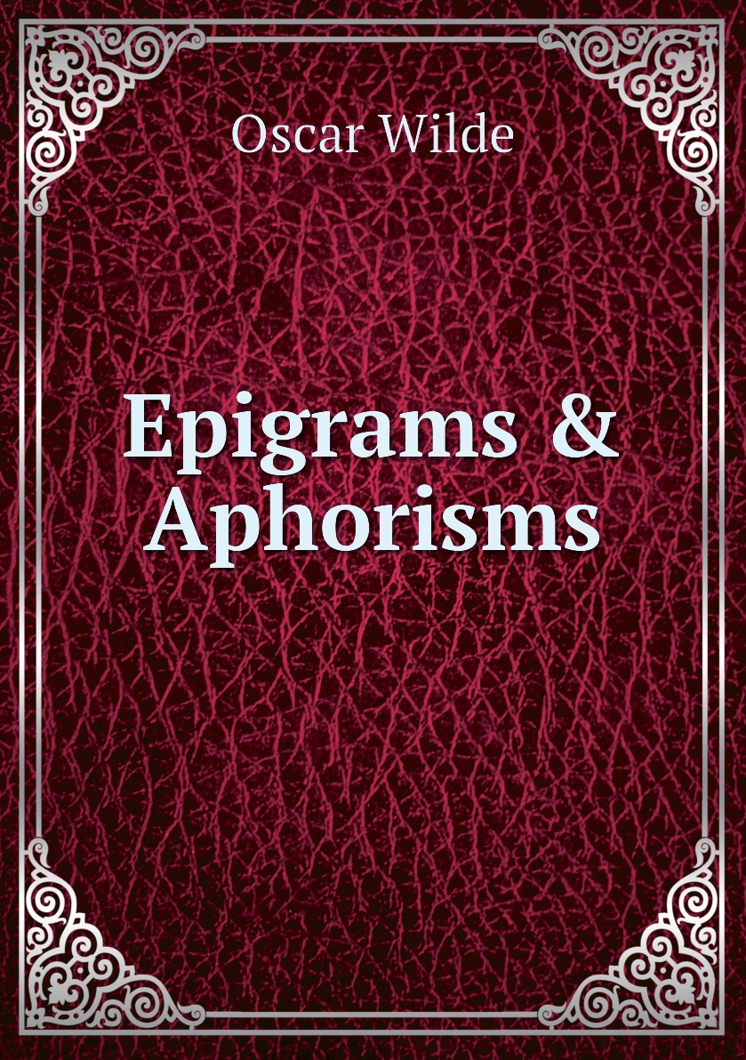 

Epigrams & Aphorisms