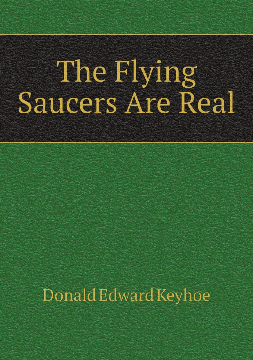

The Flying Saucers Are Real