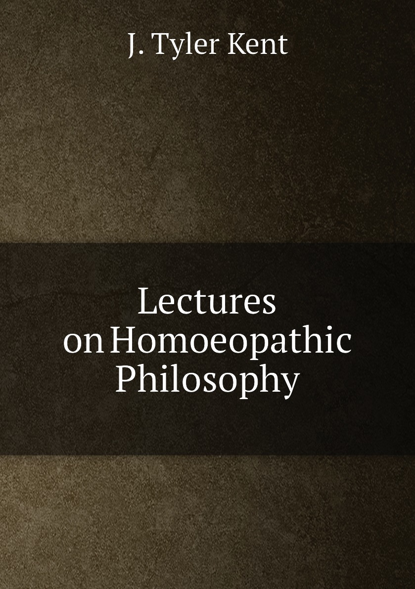 

Lectures on Homoeopathic Philosophy