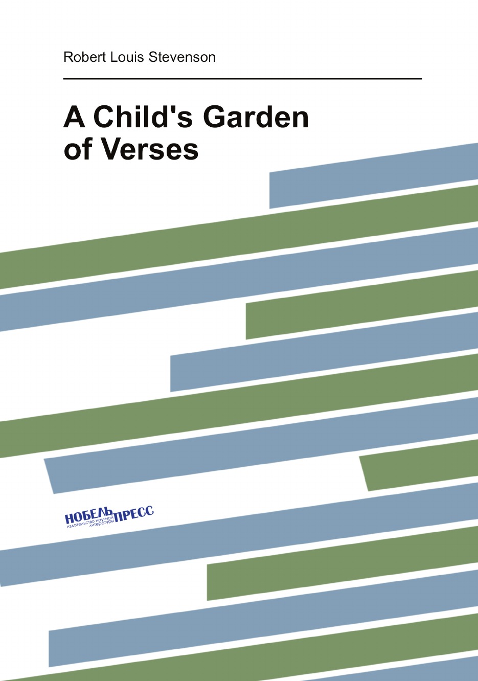

A Child's Garden of Verses