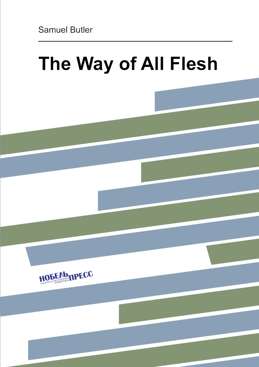 

The Way of All Flesh