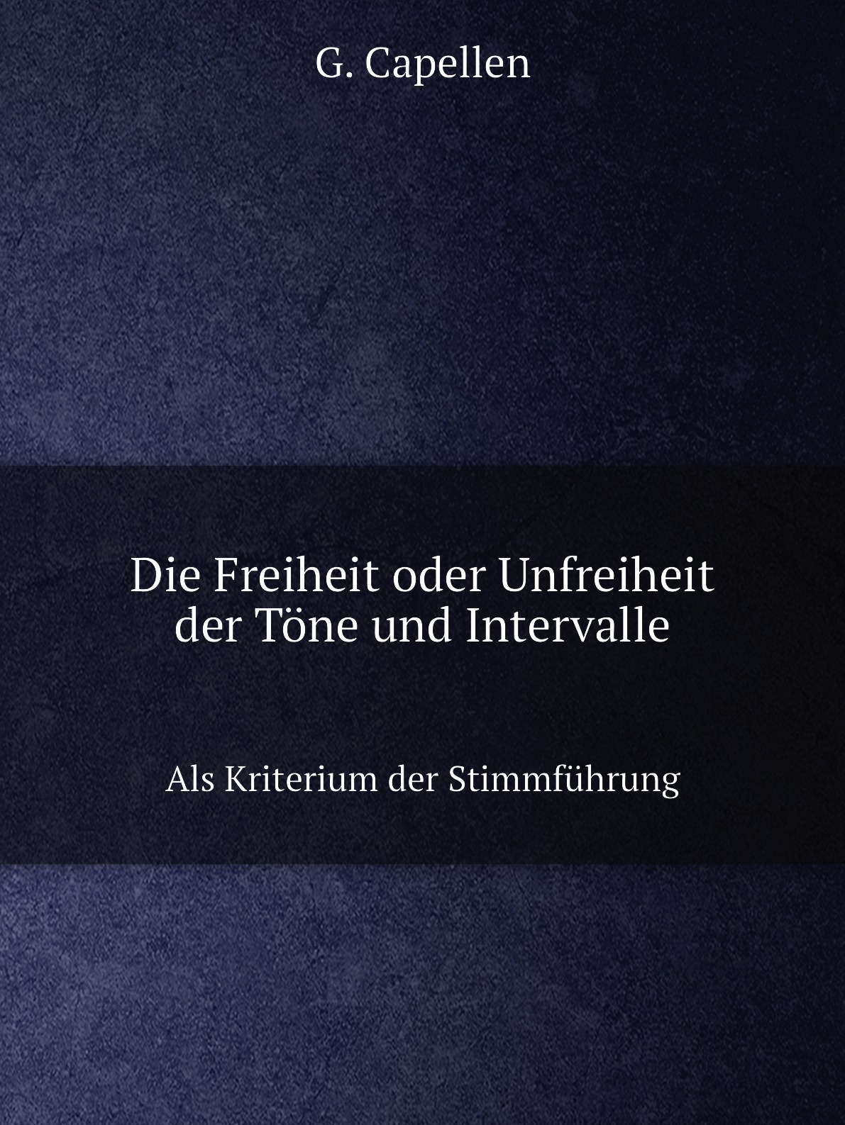 

Die Freiheit oder Unfreiheit der Tone und Intervalle