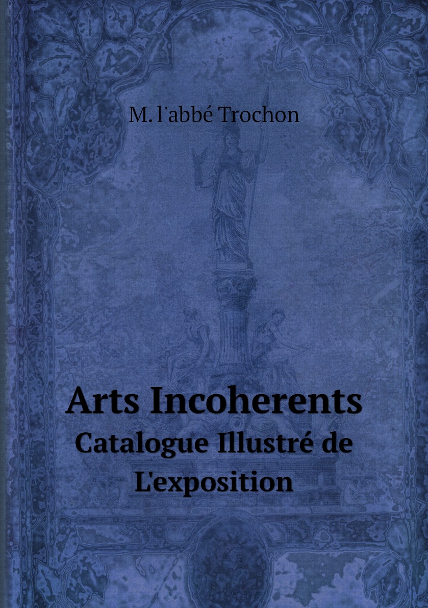 

Arts Incoherents