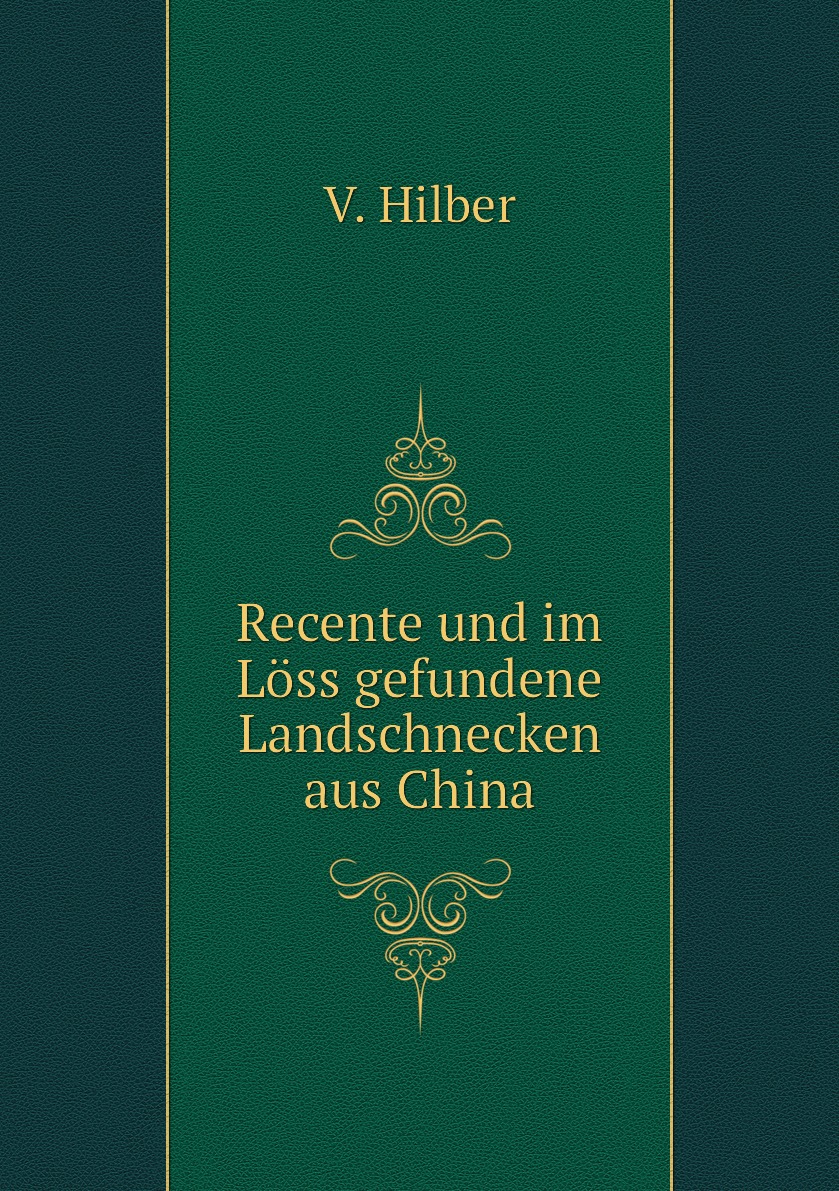 

Recente und im Loss gefundene Landschnecken aus China