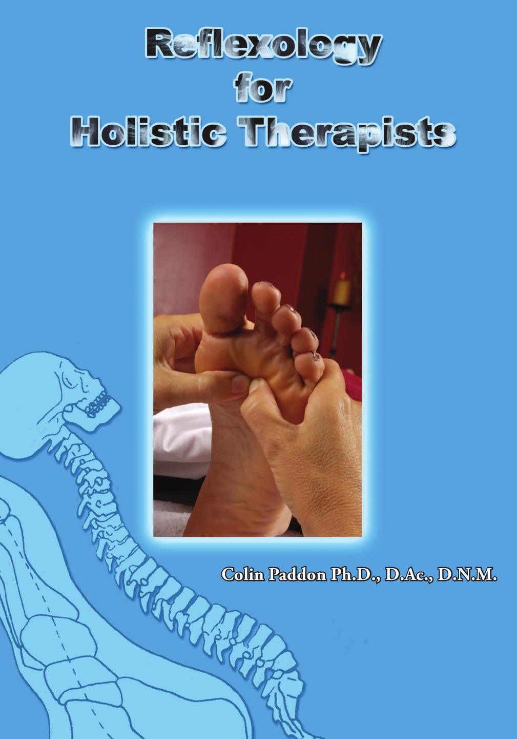 

Reflexology For Holistic Therapists