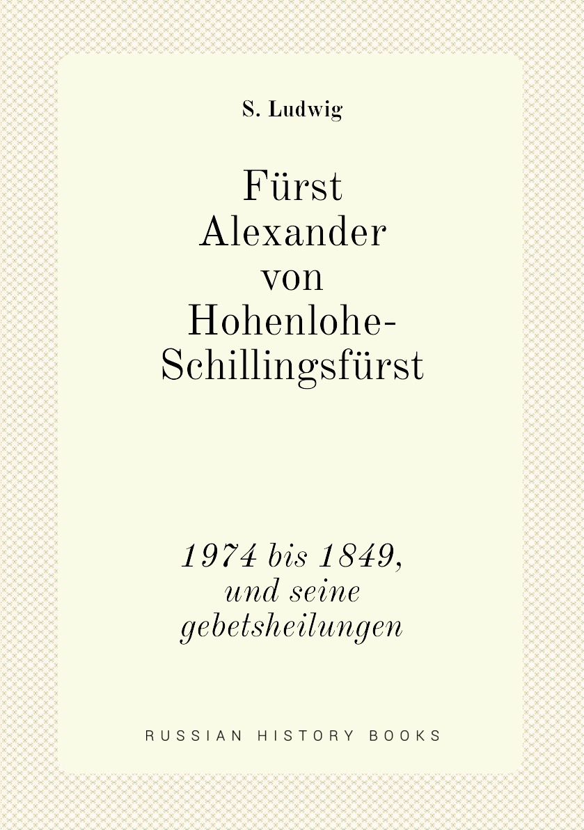 

Furst Alexander von Hohenlohe-Schillingsfurst