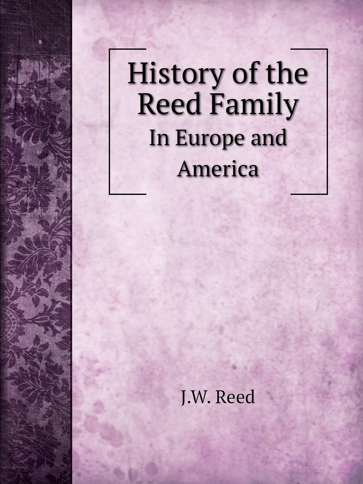 

History of the Reed Family