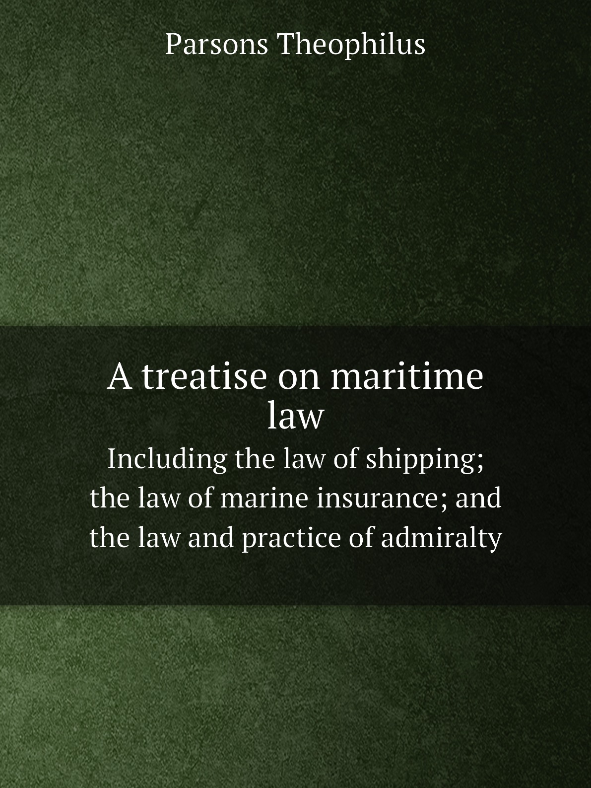 

A treatise on maritime law