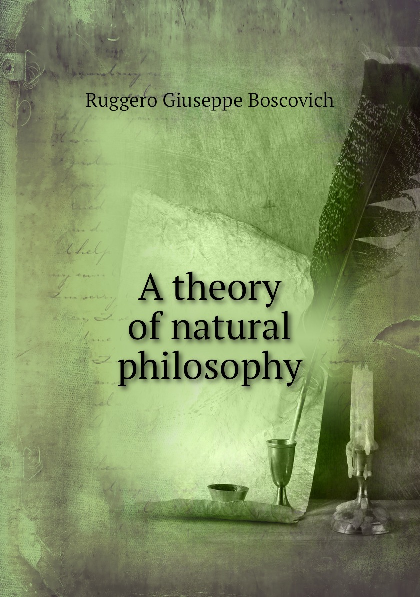 

A theory of natural philosophy