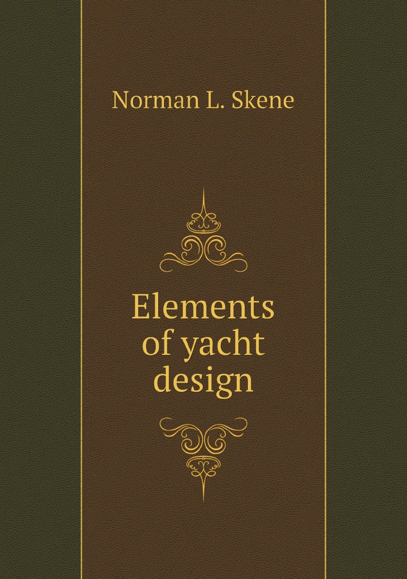 

Elements of yacht design