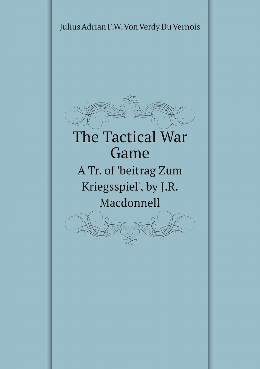 

The Tactical War Game
